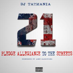 Pledge Allegiance To The Streets 21 